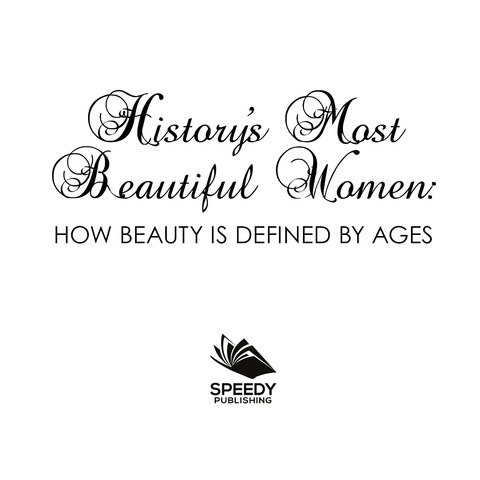 Cover image for book History's Most Beautiful Women: How Beauty Is Defined by Ages