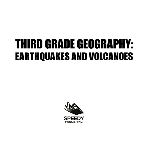 Cover image for book Third Grade Geography: Earthquakes and Volcanoes