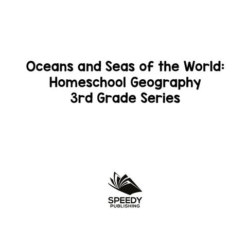 Cover image for book Oceans and Seas of the World : Homeschool Geography 3rd Grade Series