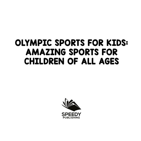 Cover image for book Olympic Sports For Kids : Amazing Sports for Children Of All Ages