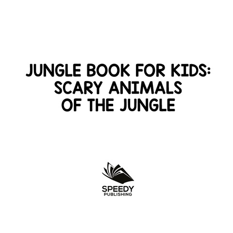 Cover image for book Jungle Book for Kids: Scary Animals of The Jungle