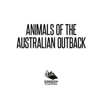 Titelbild: Animals of the Australian Outback 9781682801192