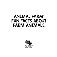 Titelbild: Animal Farm: Fun Facts About Farm Animals 9781682801208