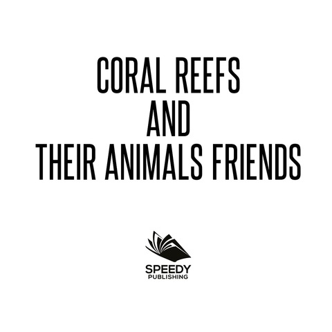 Cover image for book Coral Reefs and Their Animals Friends