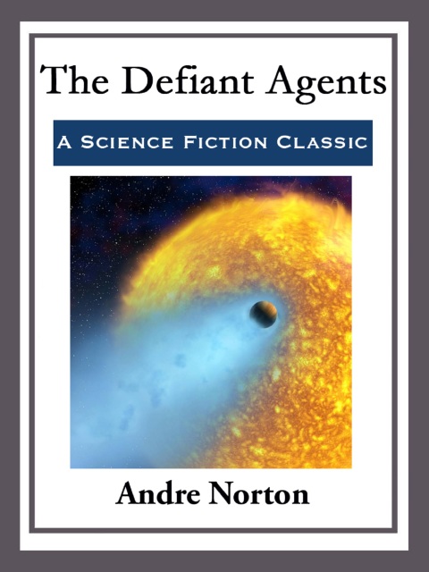 Cover image for book The Defiant Agents