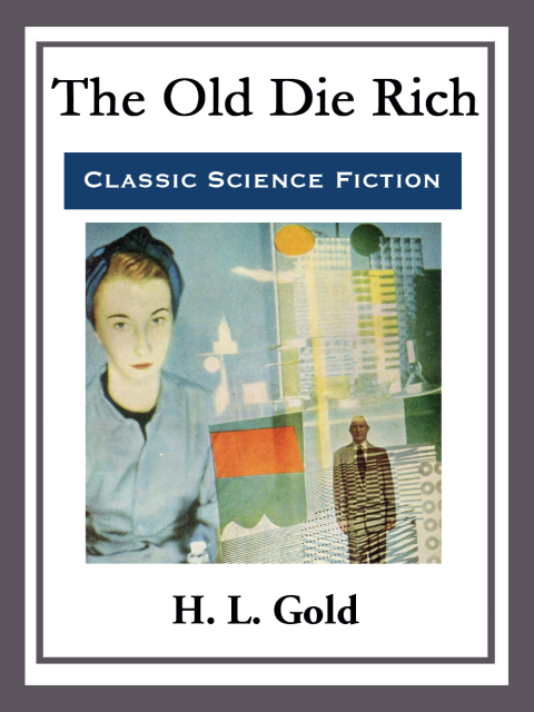Cover image for book The Old Die Rich