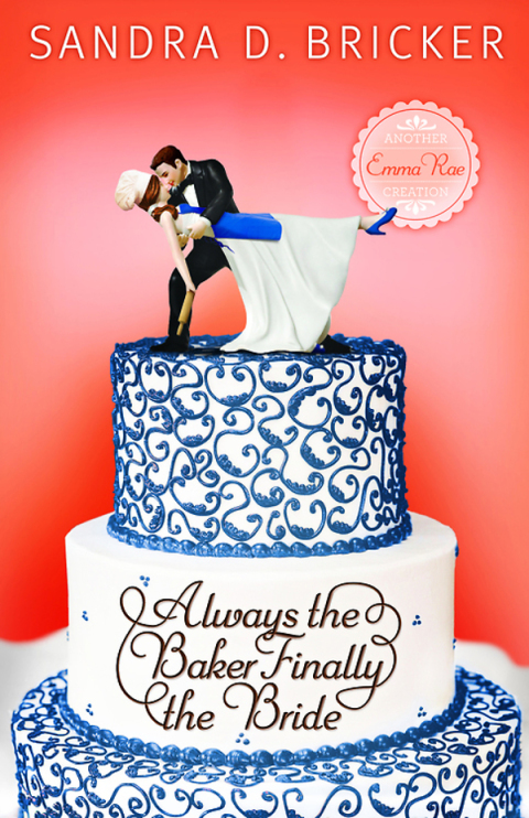 Cover image for book Always the Baker, Finally the Bride