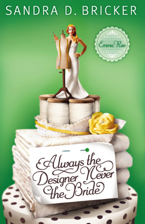 Cover image for book Always the Designer, Never the Bride