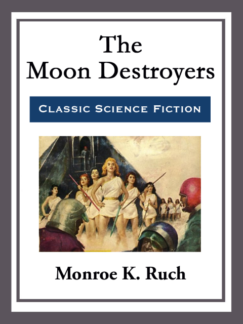 Cover image for book The Moon Destroyers
