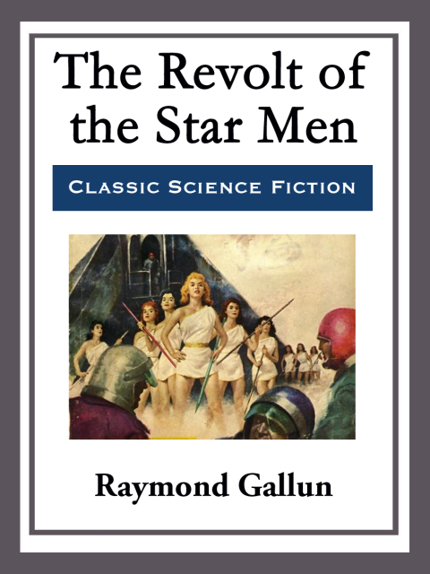 Cover image for book The Revolt of the Star Men
