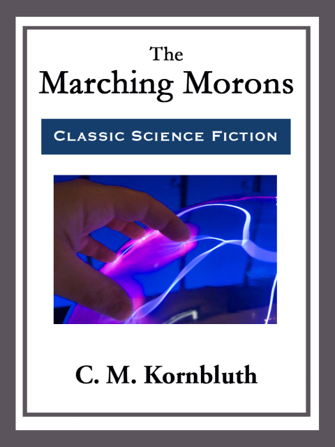 Cover image for book The Marching Morons
