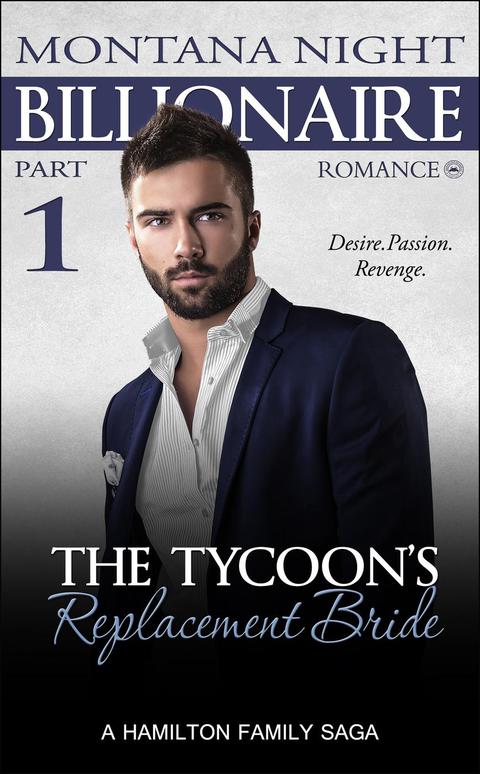 Cover image for book Billionaire Romance: The Tycoon's Replacement Bride - Part 1
