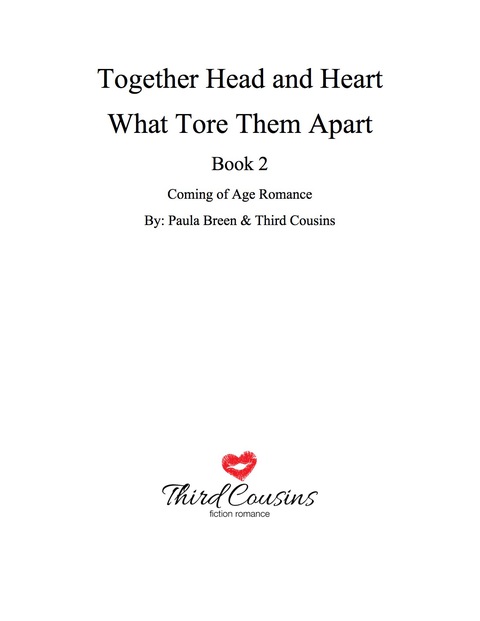 Cover image for book Together Head and Heart - What Tore Them Apart (Book 2) Coming of Age Romance