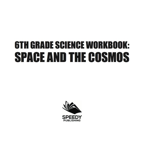 Cover image for book 6th Grade Science Workbook: Space and the Cosmos