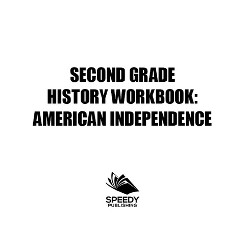Cover image for book Second Grade History Workbook: American Independence