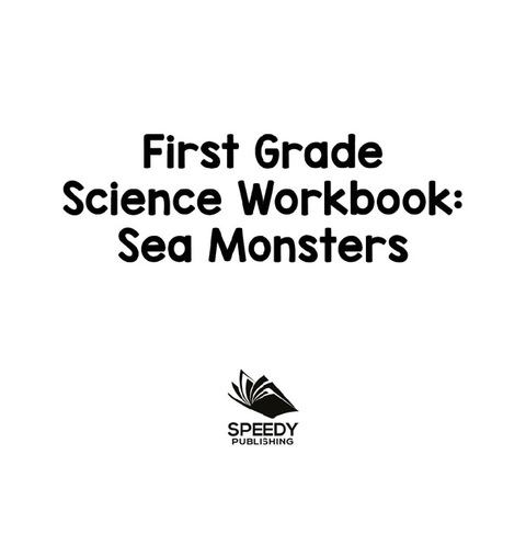 Cover image for book First Grade Science Workbook: Sea Monsters