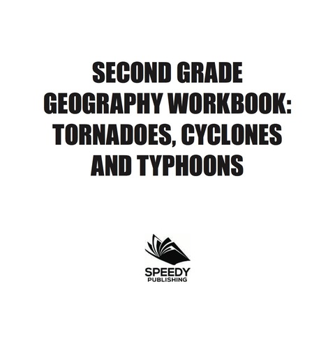 Cover image for book Second Grade Geography Workbook: Tornadoes, Cyclones and Typhoons