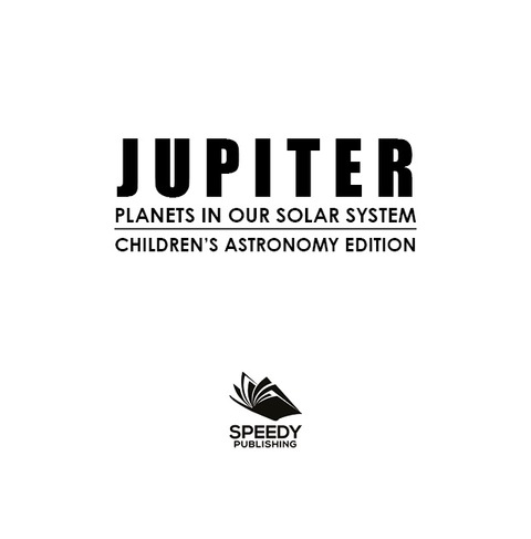 Cover image for book Jupiter: Planets in Our Solar System | Children's Astronomy Edition