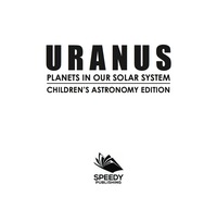 Titelbild: Uranus: Planets in Our Solar System | Children's Astronomy Edition 9781682805985