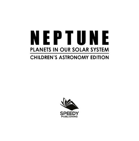 Cover image for book Neptune: Planets in Our Solar System | Children's Astronomy Edition