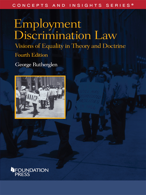 Cover image for book Rutherglen's Employment Discrimination Law, Visions of Equality in Theory and Doctrine