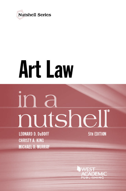 Cover image for book DuBoff, King, and Murray's Art Law in a Nutshell