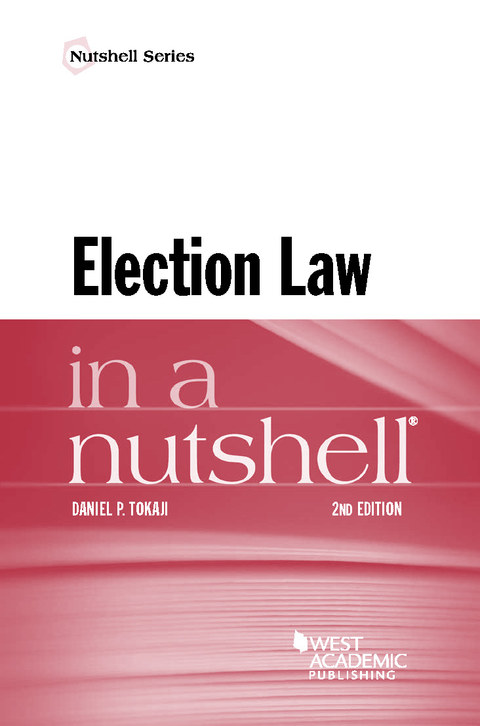 Cover image for book Tokaji's Election Law in a Nutshell