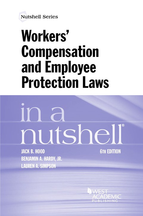 Cover image for book Hood, Hardy and Simpson's Workers' Compensation and Employee Protection Laws in a Nutshell