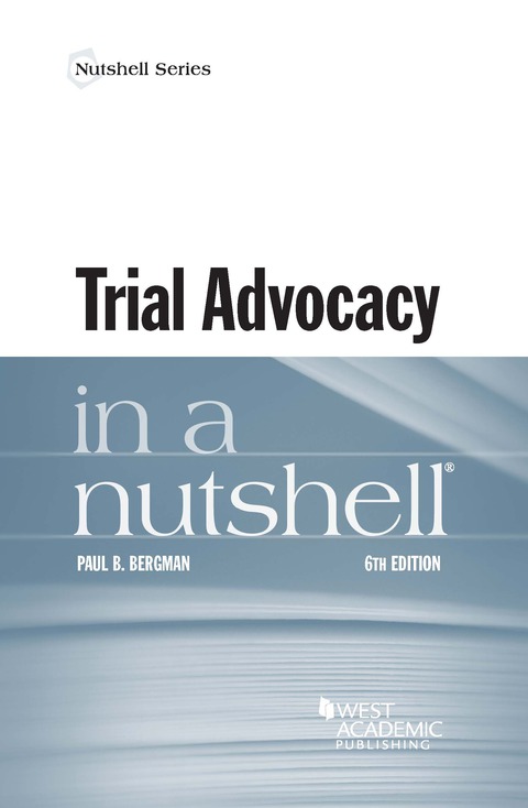 Cover image for book Bergman's Trial Advocacy in a Nutshell