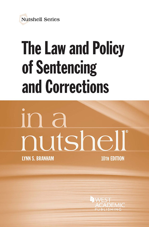 Cover image for book Branham's The Law and Policy of Sentencing and Corrections in a Nutshell