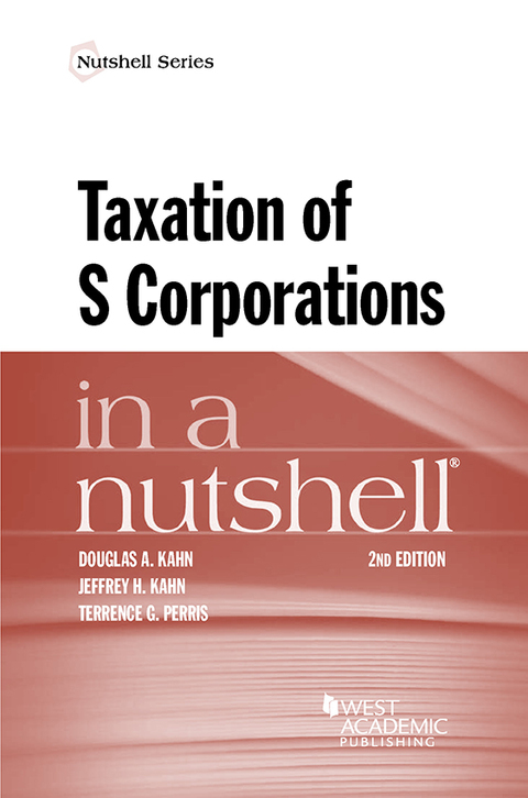 Cover image for book Kahn, Kahn, and Perris's Taxation of S Corporations in a Nutshell