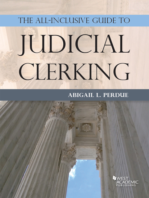 Cover image for book Perdue's The All-Inclusive Guide to Judicial Clerking