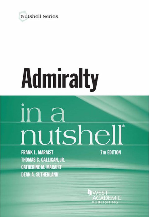 Cover image for book Maraist, Galligan, Maraist, and Sutherland's Admiralty in a Nutshell
