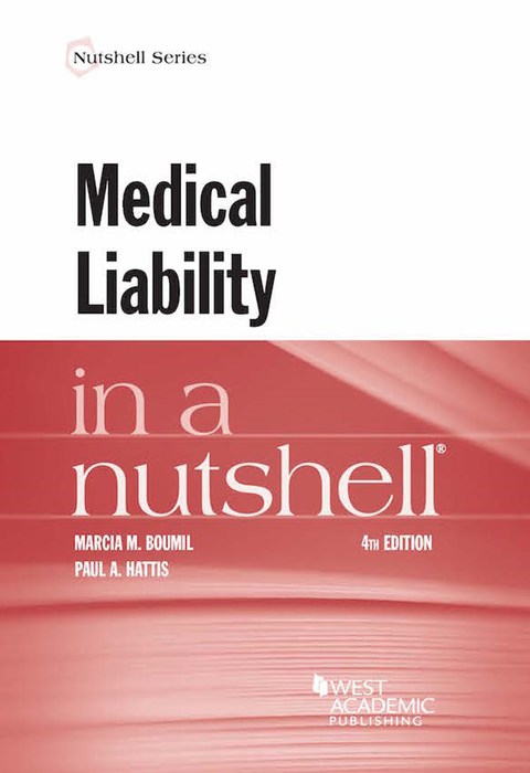 Cover image for book Boumil and Hattis's Medical Liability in a Nutshell