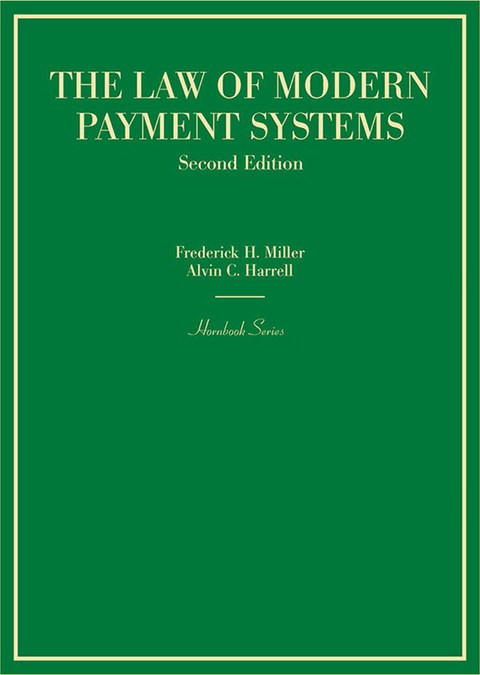 Cover image for book Miller and Harrell's The Law of Modern Payment Systems