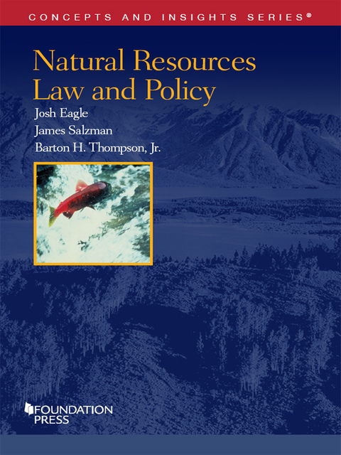 Cover image for book Eagle, Salzman, and Thompson's Natural Resources Law and Policy