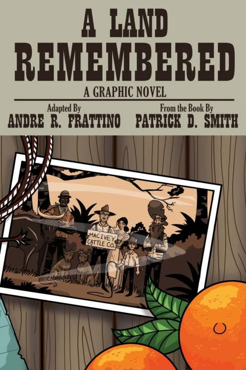 A Land Remembered: The Graphic Novel 