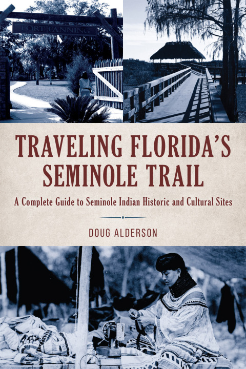 Cover image for book Traveling Florida's Seminole Trail