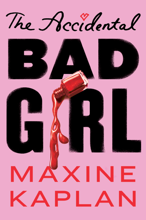 Cover image for book The Accidental Bad Girl