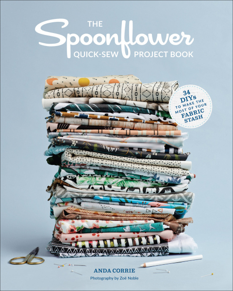 Cover image for book The Spoonflower Quick-sew Project Book
