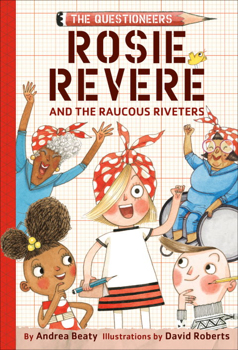 Cover image for book Rosie Revere and the Raucous Riveters