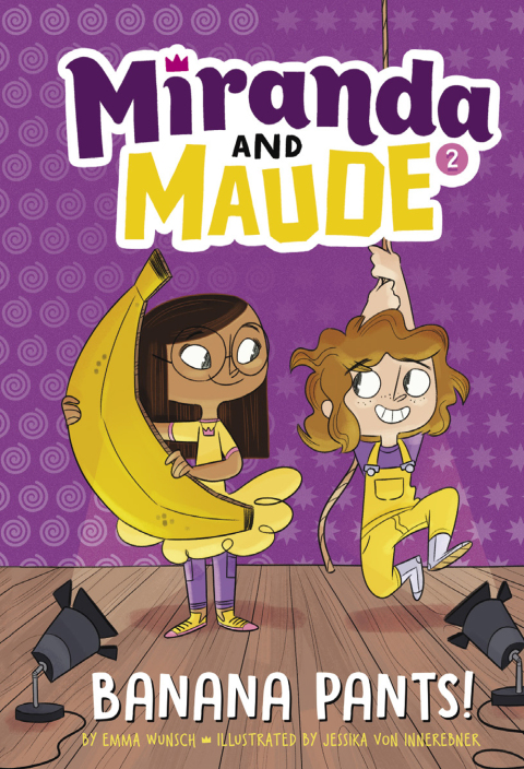 Cover image for book Banana Pants! (Miranda and Maude #2)