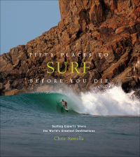 Cover image: Fifty Places to Surf Before You Die 9781419734564