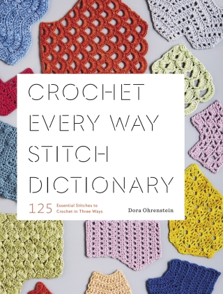 Crochet Every Way Stitch Dictionary