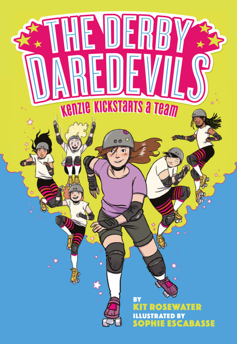 Cover image for book The Derby Daredevils: Kenzie Kickstarts a Team
