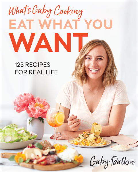 Cover image for book What's Gaby Cooking: Eat What You Want