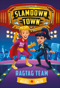 Cover image: Ragtag Team (Slamdown Town Book 2) 9781419745942