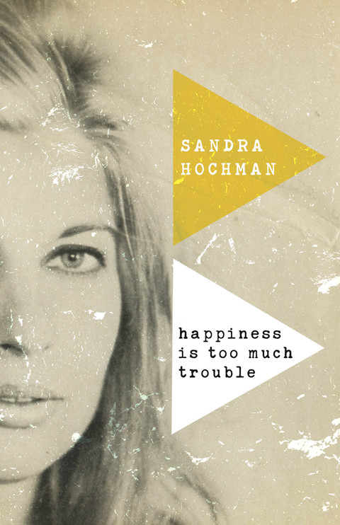 Cover image for book Happiness Is Too Much Trouble
