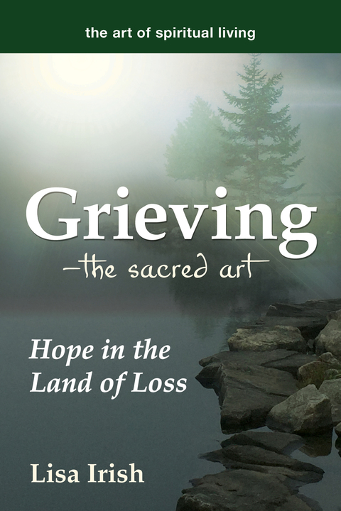 Cover image for book Grieving—The Sacred Art