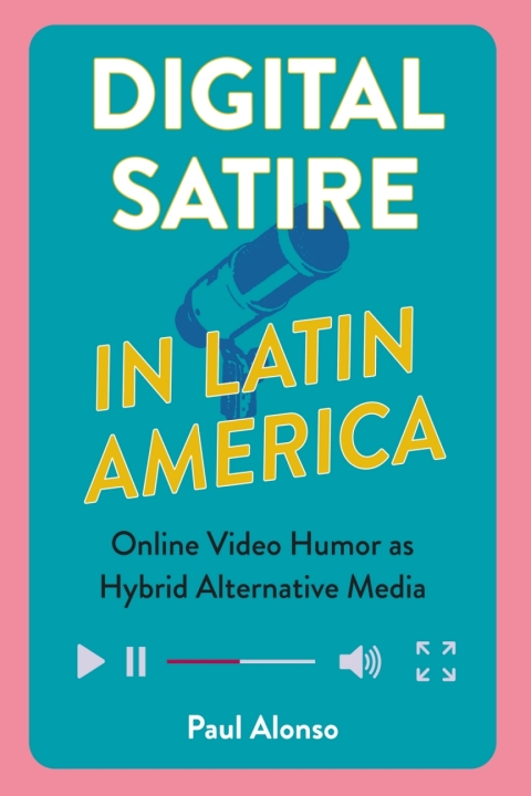 Cover image for book Digital Satire in Latin America